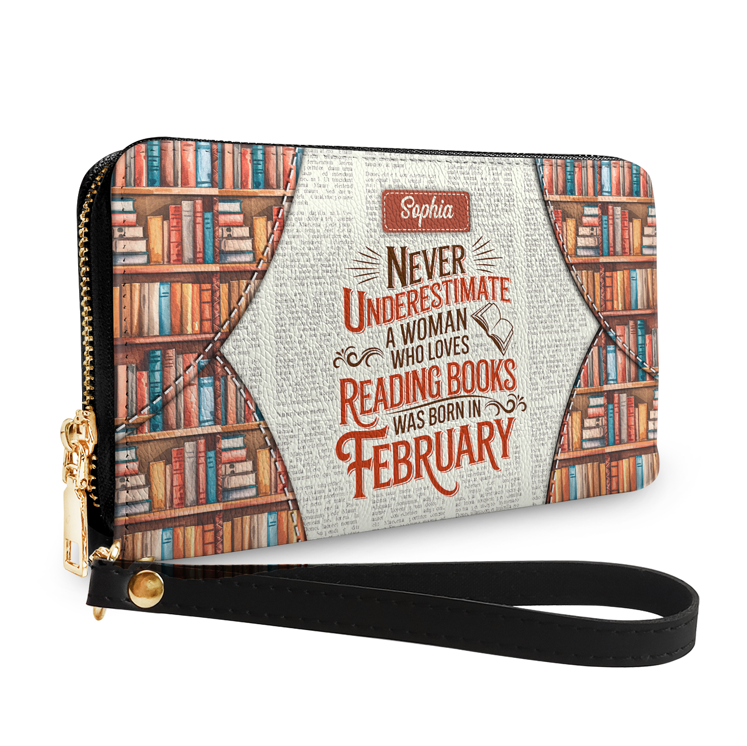 Never Underestimate A Woman Who Loves Reading Was Born In HHRZ29107597KT Zip Around Leather Wallet