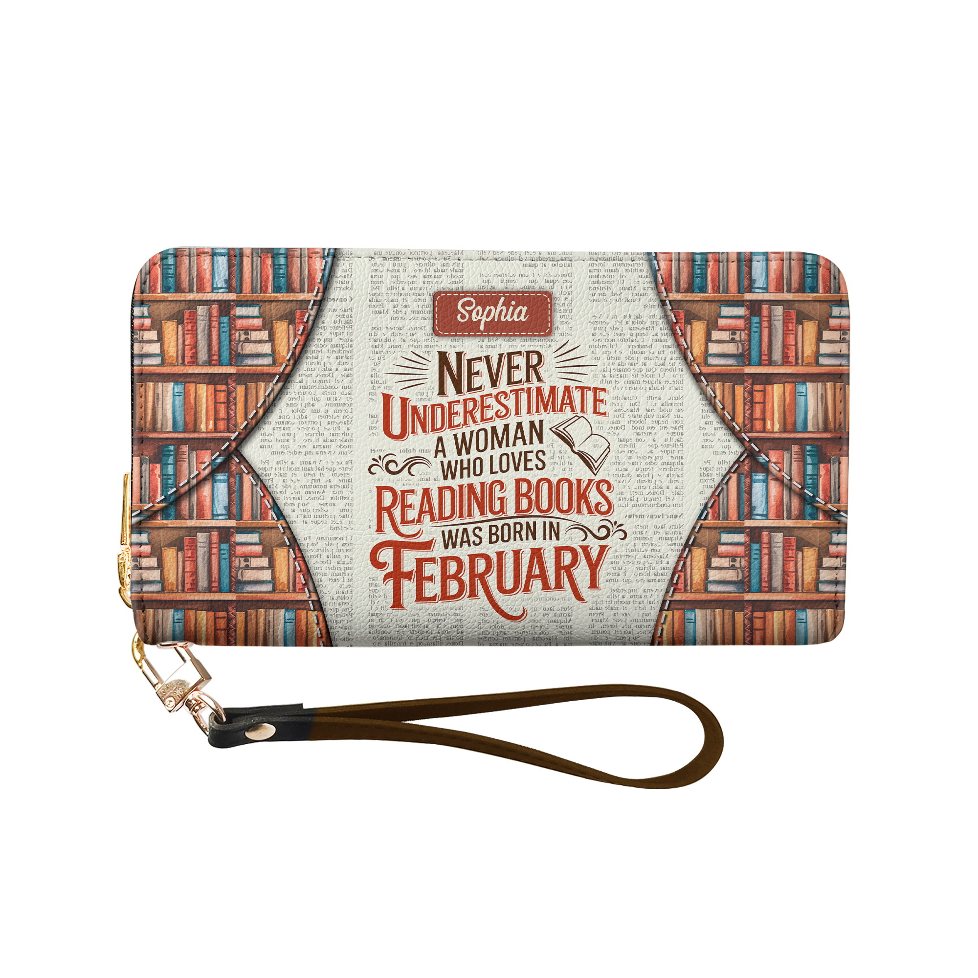 Never Underestimate A Woman Who Loves Reading Was Born In HHRZ29107597KT Zip Around Leather Wallet