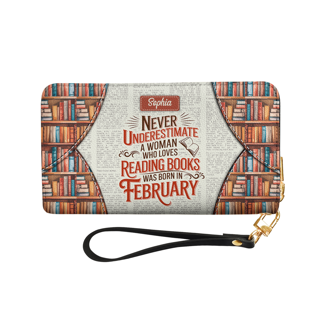 Never Underestimate A Woman Who Loves Reading Was Born In HHRZ29107597KT Zip Around Leather Wallet