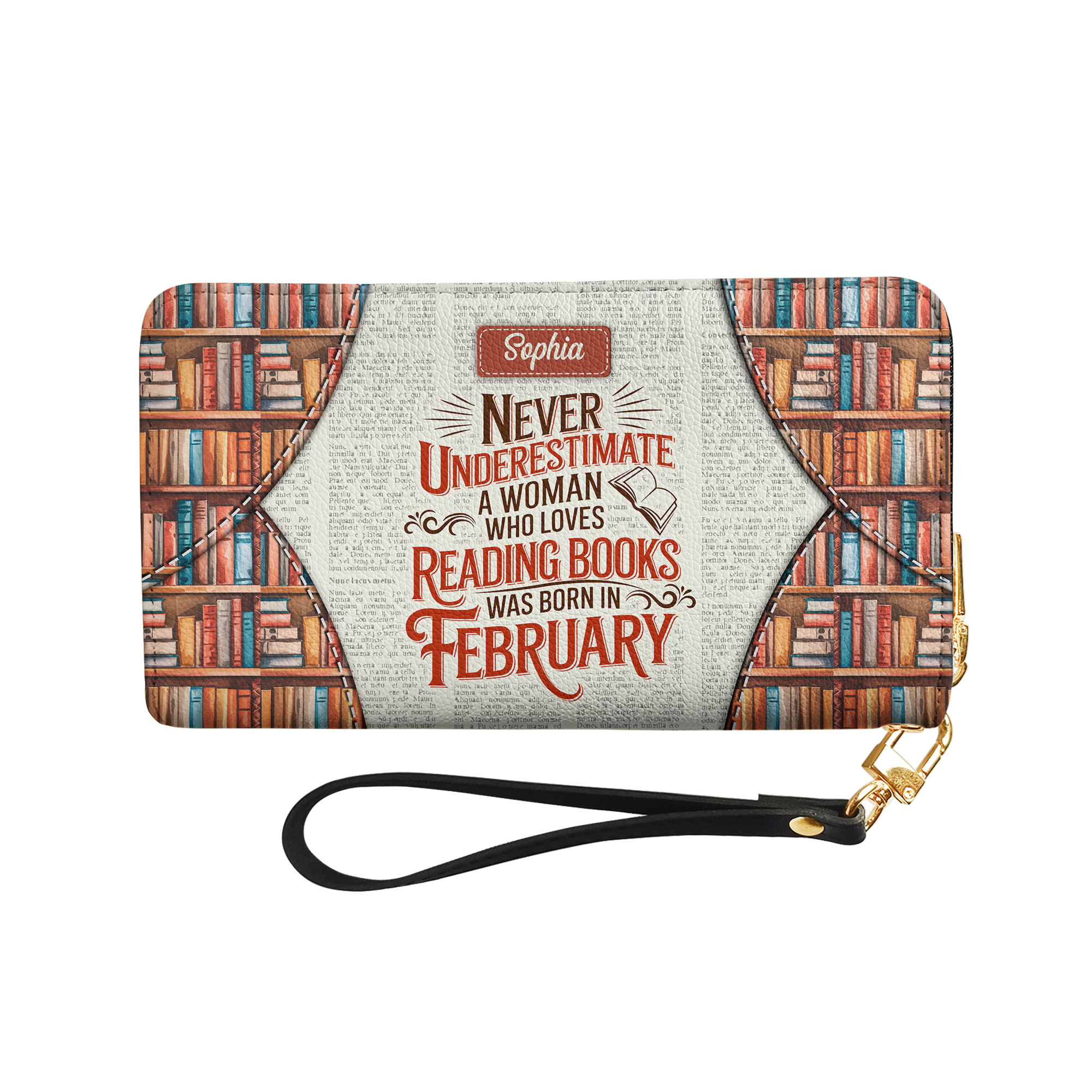 Never Underestimate A Woman Who Loves Reading Was Born In HHRZ29107597KT Zip Around Leather Wallet