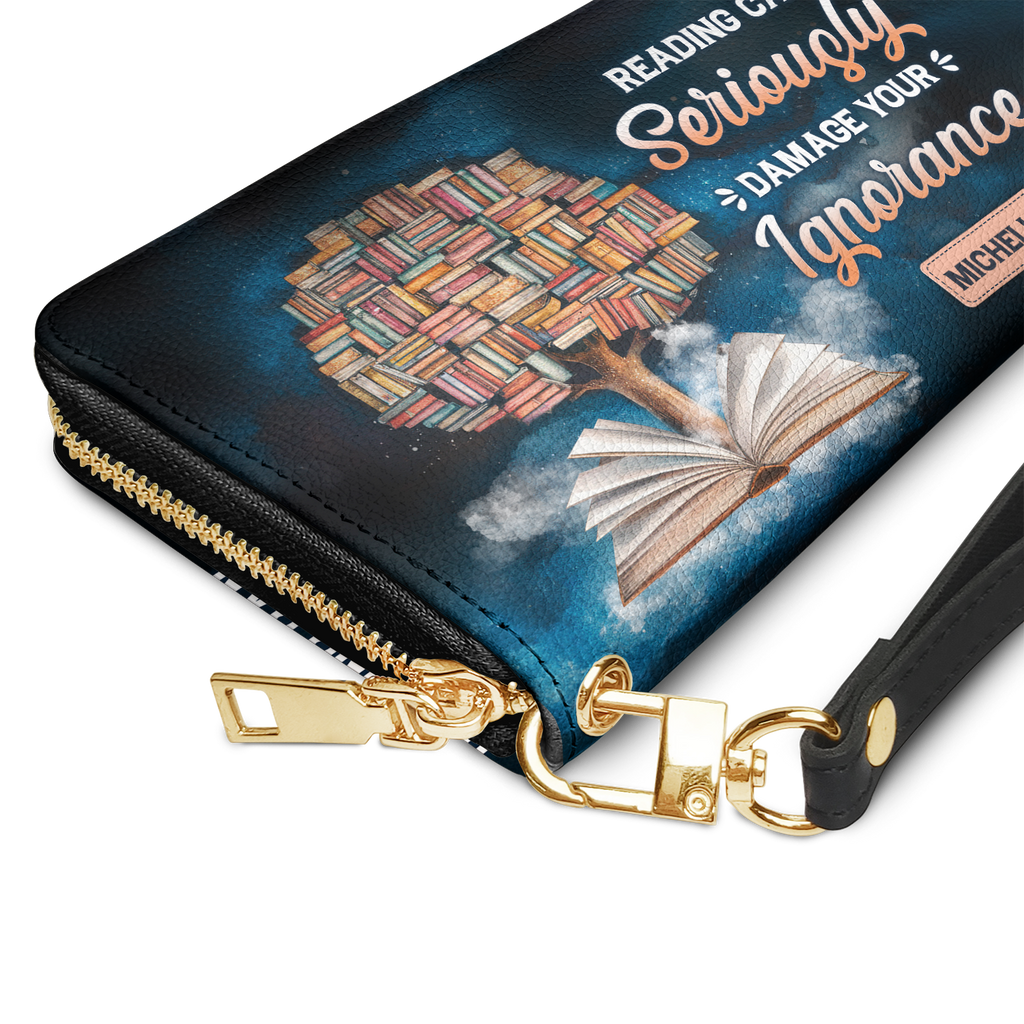 Reading Can Seriously Damage Your Ignorance HHRZ29103017IA Zip Around Leather Wallet