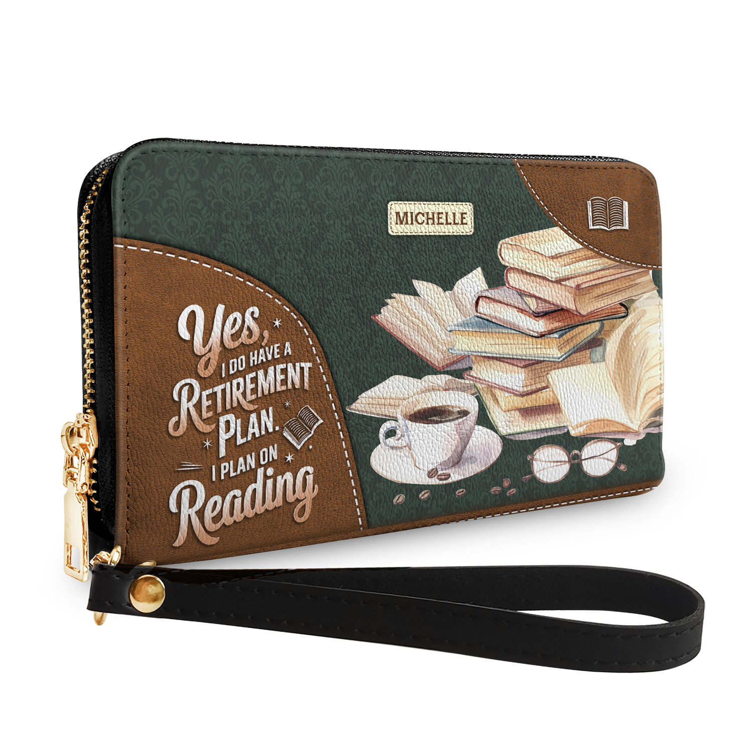 Yes I Do Have A Retirement Plan I Plan On Reading HHRZ29104202NB Zip Around Leather Wallet