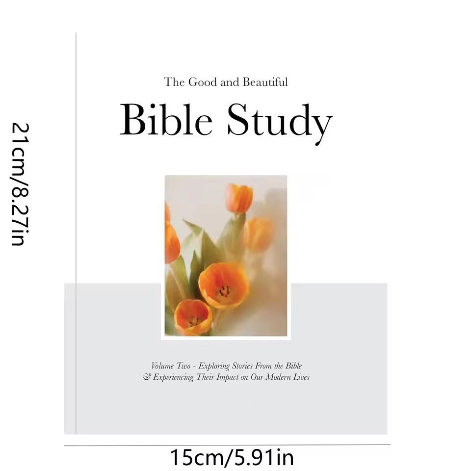The Good and Beautiful Bible Study - Volume 2
