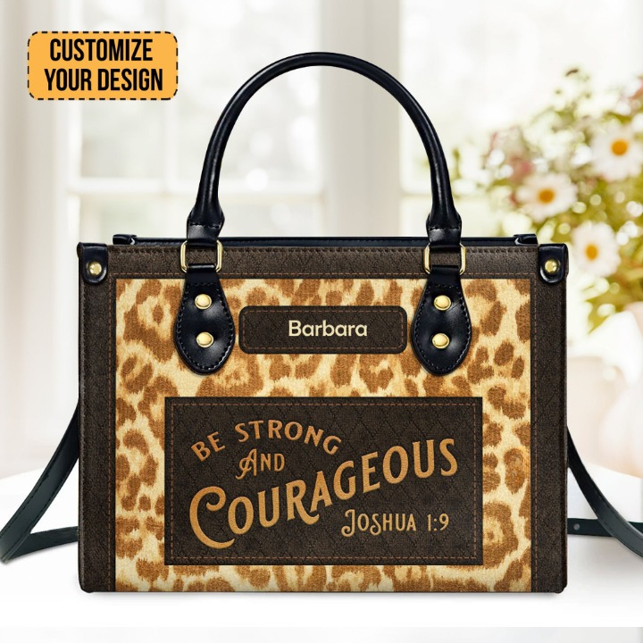 Be Strong And Courageous Joshua 1:9 Customized Leather Handbag